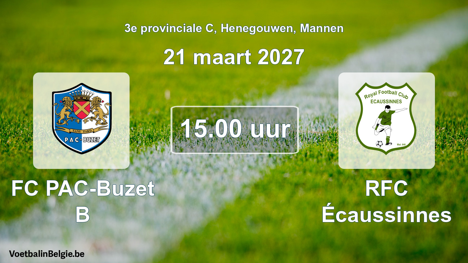 Geplande wedstrijd mannenvoetbal: FC PAC-Buzet B - RFC Écaussinnes (21 maart 2027)