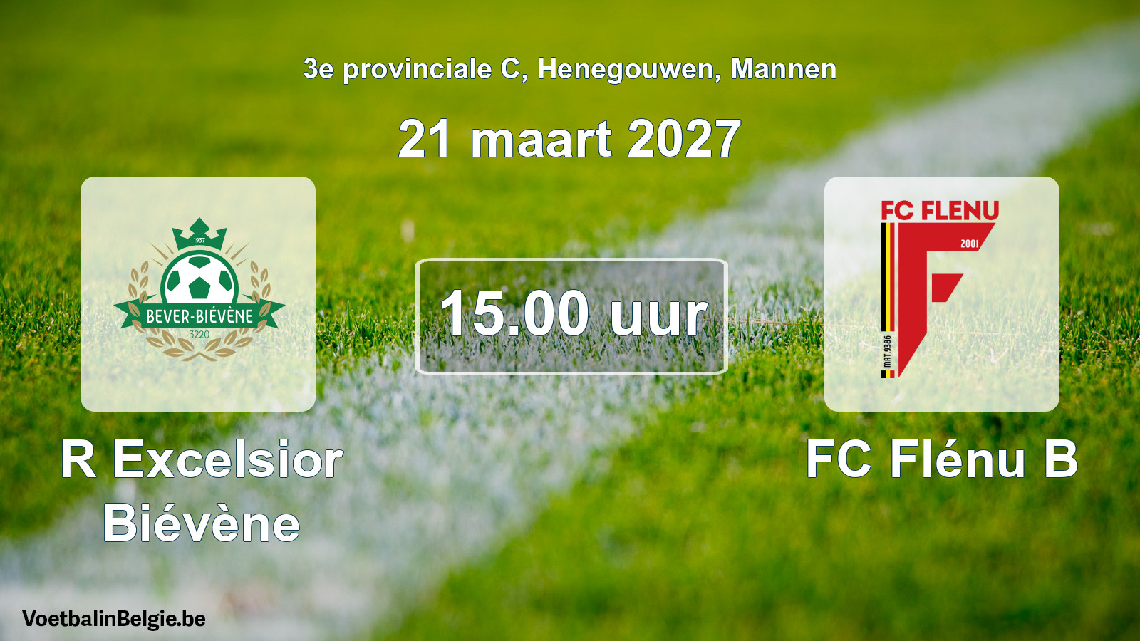 Geplande wedstrijd mannenvoetbal: R Excelsior Biévène - FC Flénu B (21 maart 2027)