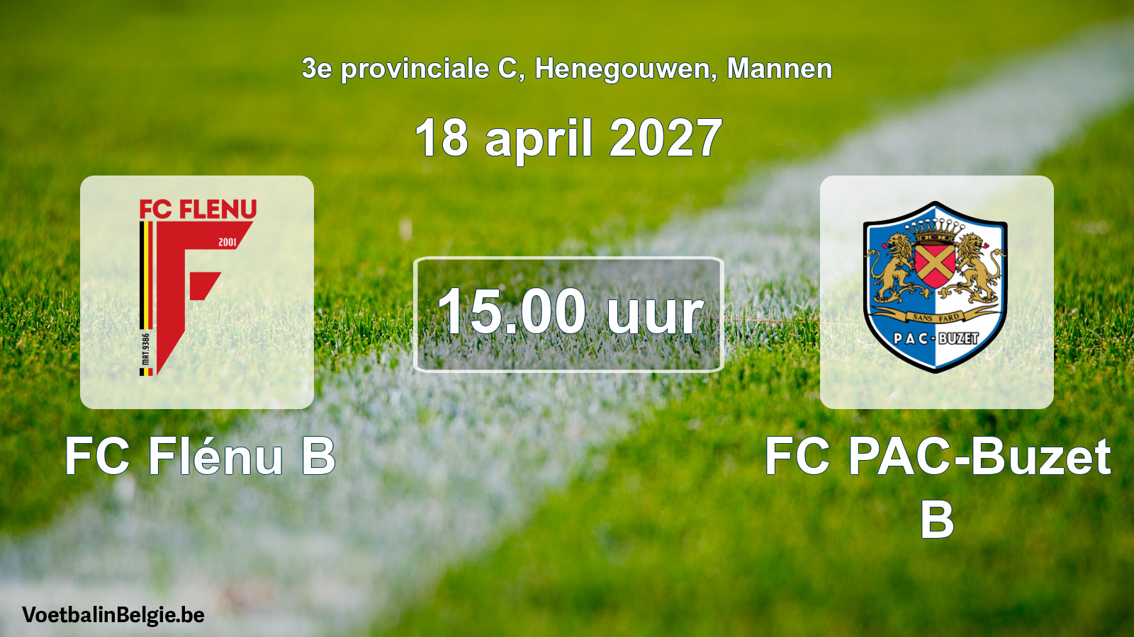 Geplande wedstrijd mannenvoetbal: FC Flénu B - FC PAC-Buzet B (18 april 2027)