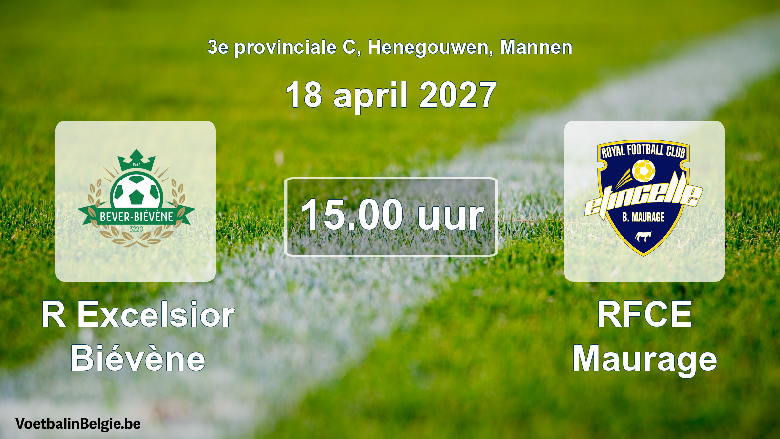 Geplande wedstrijd mannenvoetbal: R Excelsior Biévène - RFCE Maurage (18 april 2027)