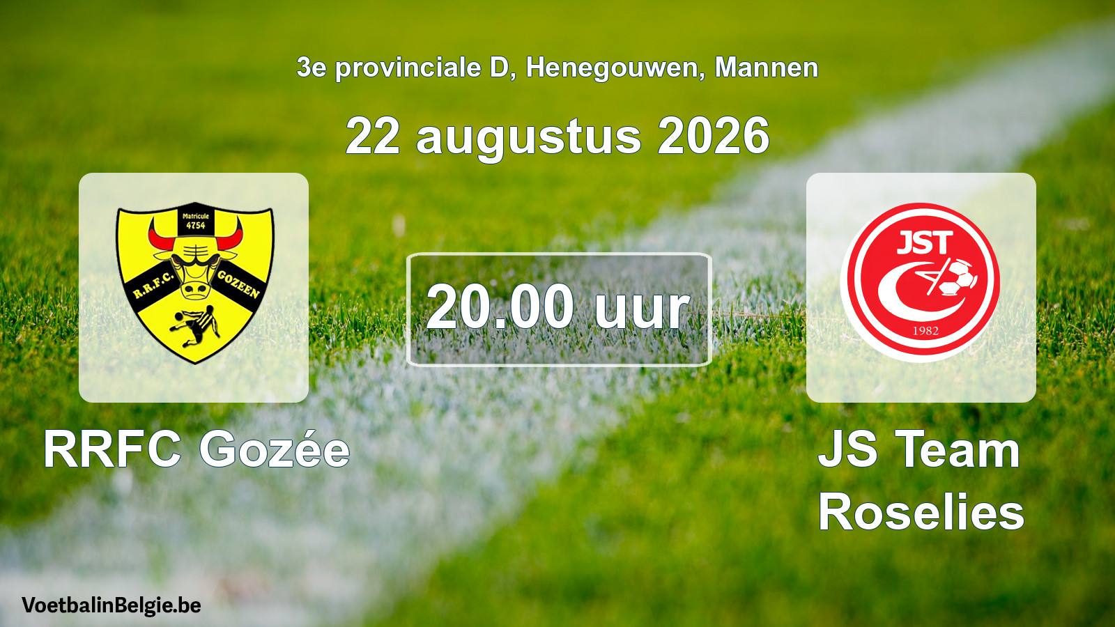 Geplantes Spiel männer-Fußball: RRFC Gozée - JS Team Roselies (22 August 2026)