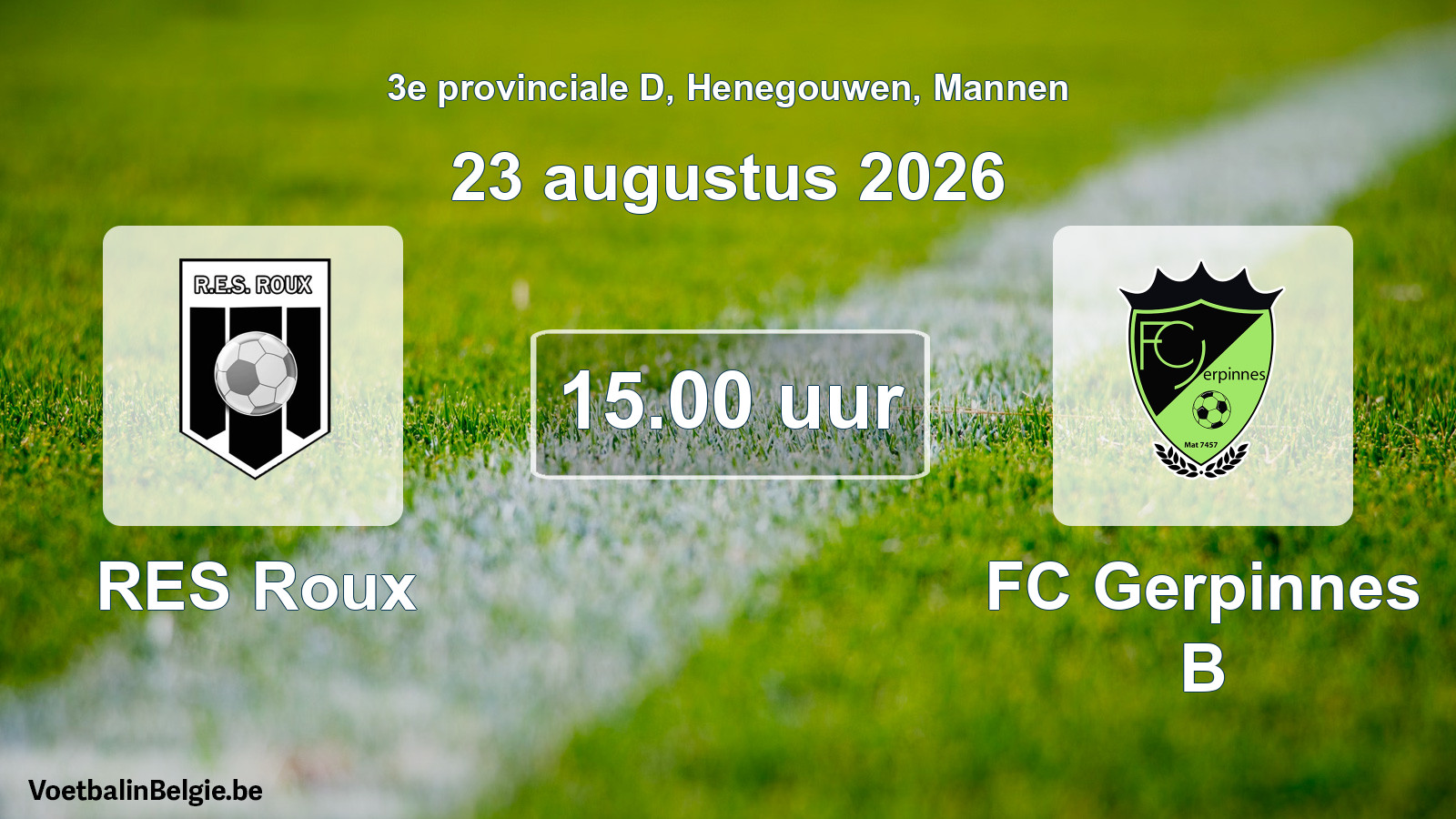 Geplande wedstrijd mannenvoetbal: RES Roux - FC Gerpinnes B (23 augustus 2026)