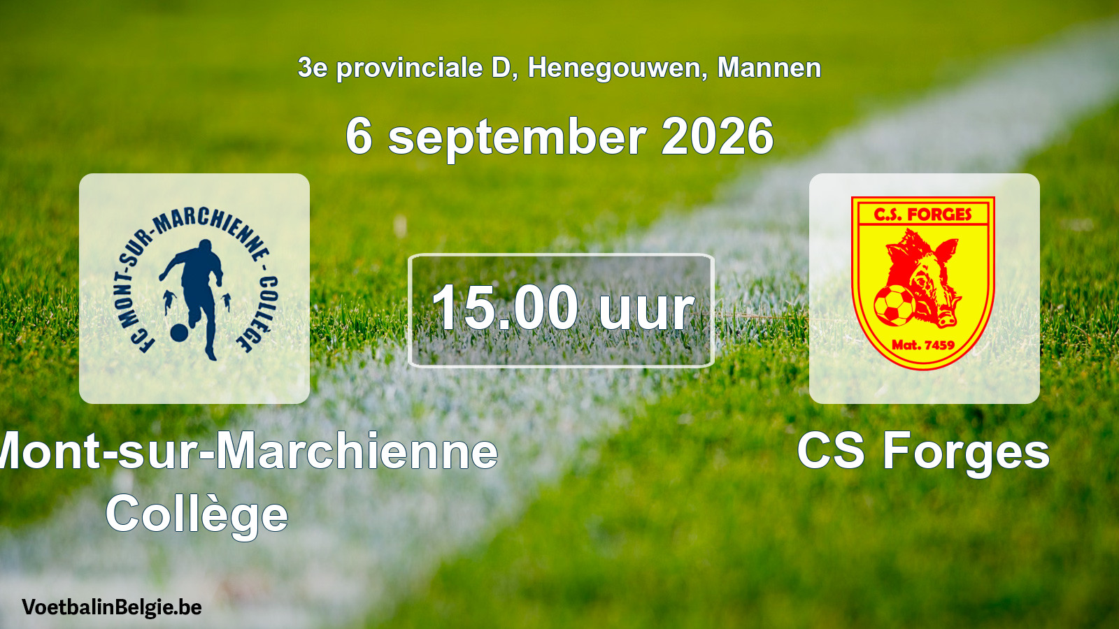 Geplande wedstrijd mannenvoetbal: FC Mont-sur-Marchienne Collège - CS Forges (6 september 2026)
