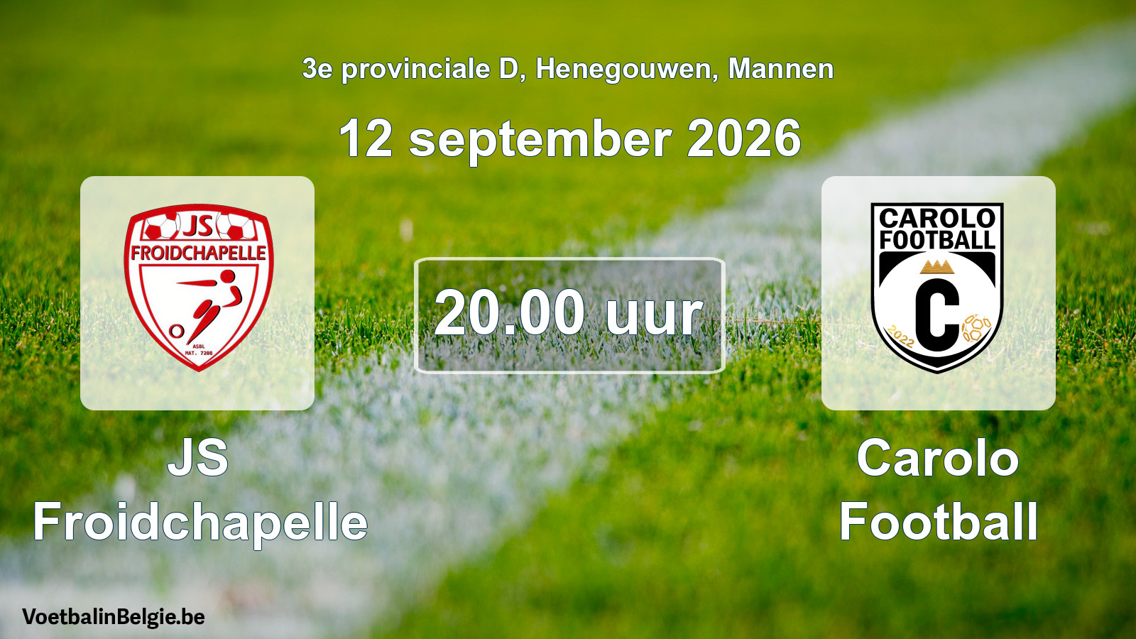 Geplande wedstrijd mannenvoetbal: JS Froidchapelle - Carolo Football (12 september 2026)