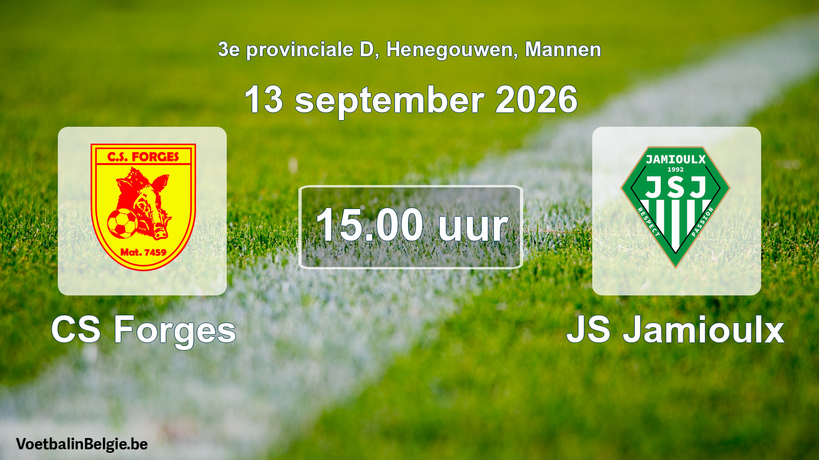 Geplande wedstrijd mannenvoetbal: CS Forges - JS Jamioulx (13 september 2026)