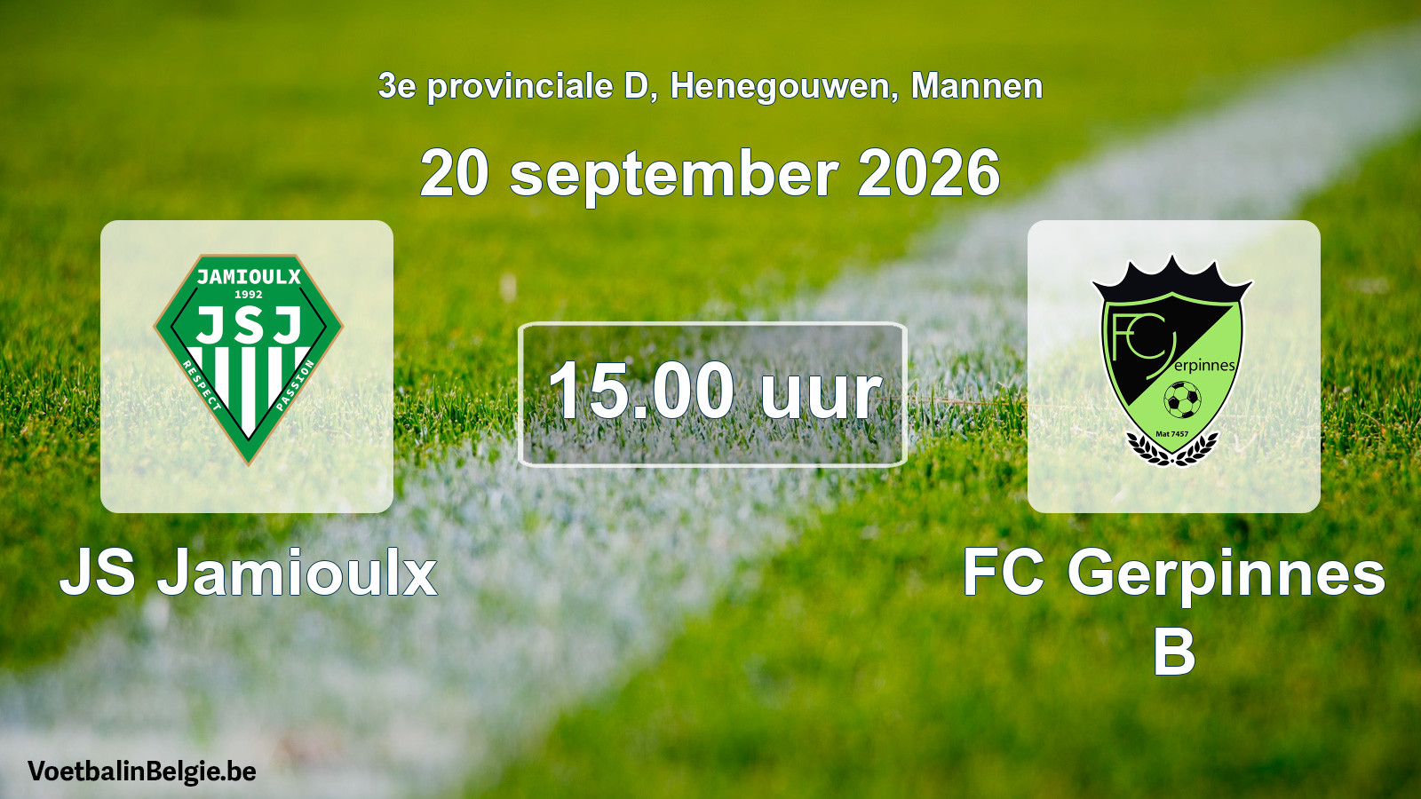 Geplande wedstrijd mannenvoetbal: JS Jamioulx - FC Gerpinnes B (20 september 2026)