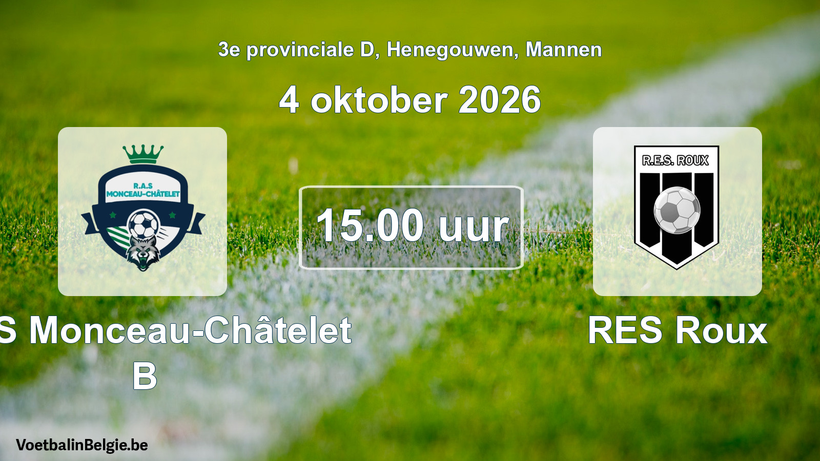 Geplande wedstrijd mannenvoetbal: RAS Monceau-Châtelet B - RES Roux (4 oktober 2026)