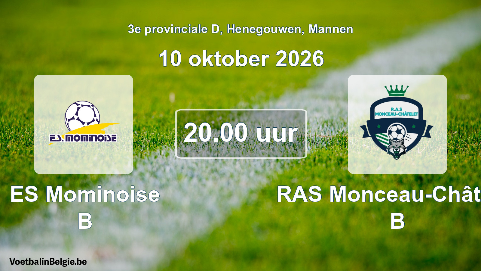 Geplande wedstrijd mannenvoetbal: ES Mominoise B - RAS Monceau-Châtelet B (10 oktober 2026)