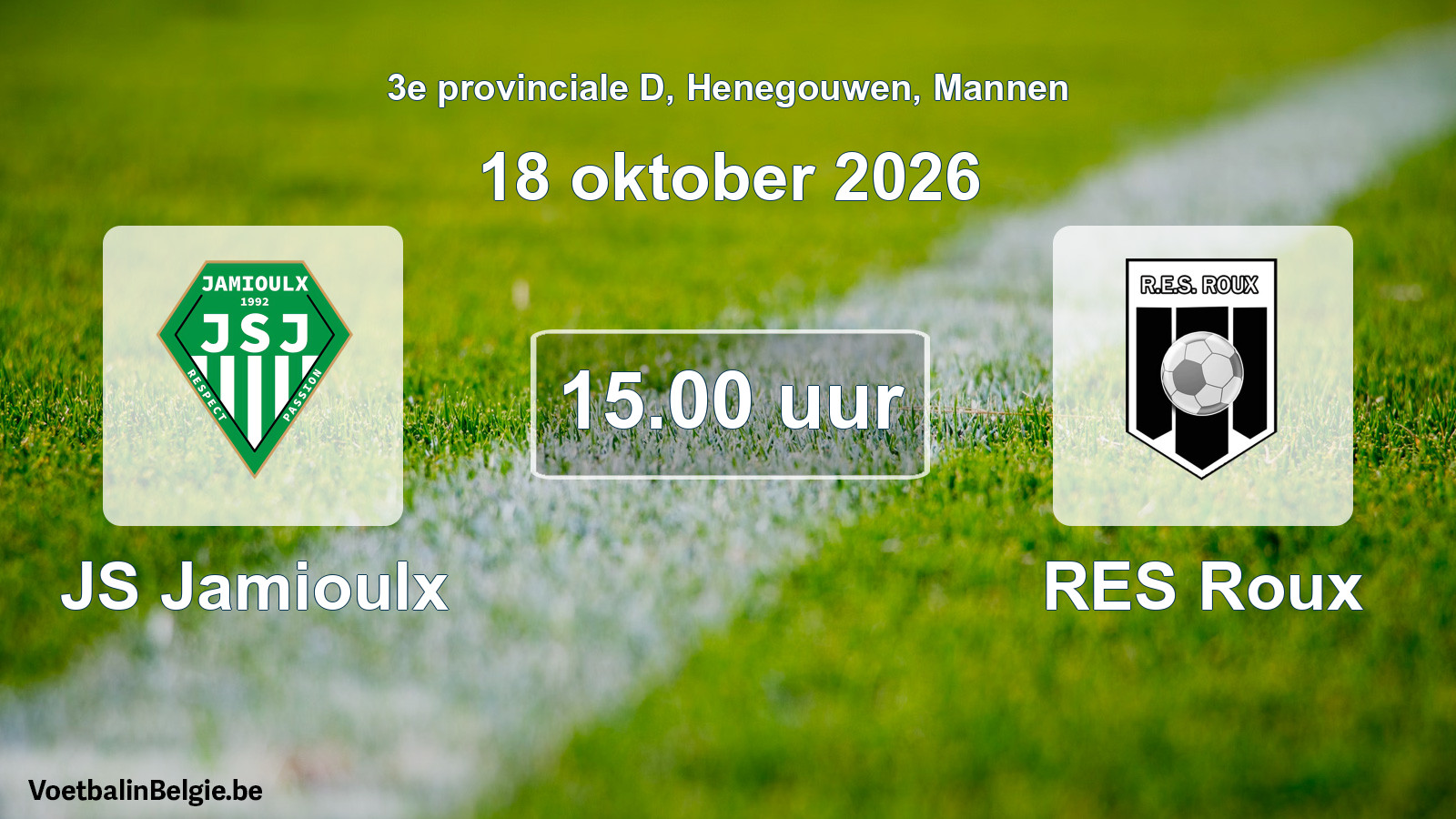 Geplande wedstrijd mannenvoetbal: JS Jamioulx - RES Roux (18 oktober 2026)