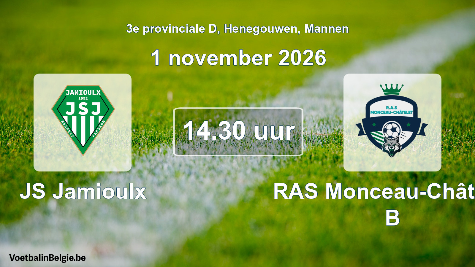 Geplande wedstrijd mannenvoetbal: JS Jamioulx - RAS Monceau-Châtelet B (1 november 2026)