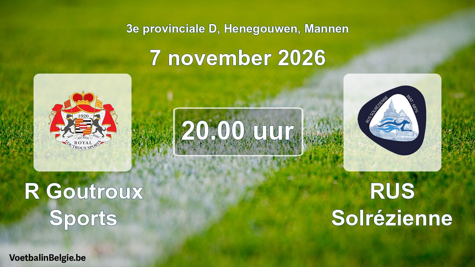 Geplande wedstrijd mannenvoetbal: R Goutroux Sports - RUS Solrézienne (7 november 2026)