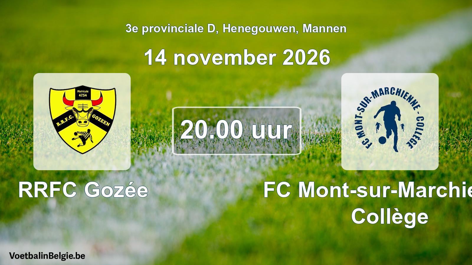 Geplande wedstrijd mannenvoetbal: RRFC Gozée - FC Mont-sur-Marchienne Collège (14 november 2026)