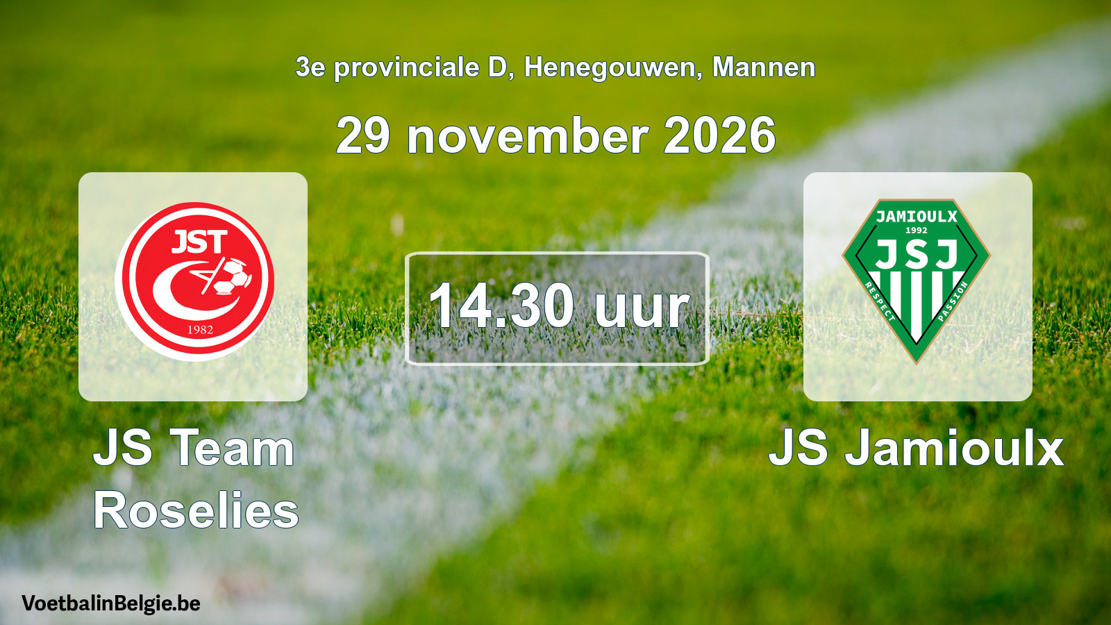 Geplande wedstrijd mannenvoetbal: JS Team Roselies - JS Jamioulx (29 november 2026)
