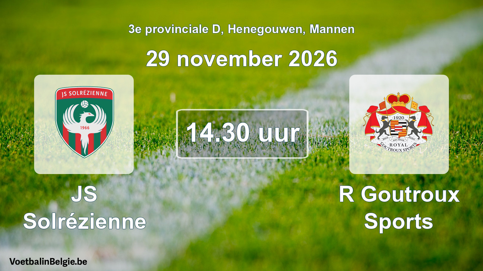 Geplande wedstrijd mannenvoetbal: JS Solrézienne - R Goutroux Sports (29 november 2026)