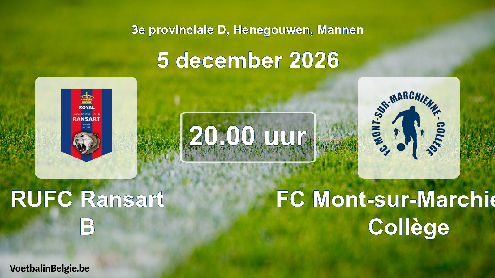 Geplande wedstrijd mannenvoetbal: RUFC Ransart B - FC Mont-sur-Marchienne Collège (5 december 2026)