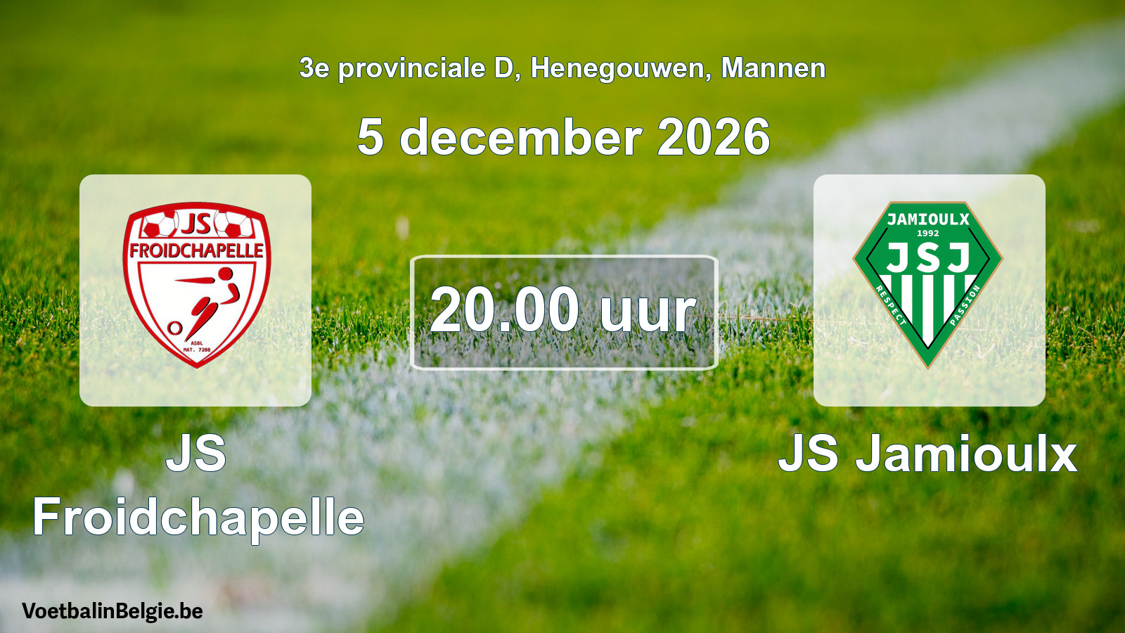 Geplande wedstrijd mannenvoetbal: JS Froidchapelle - JS Jamioulx (5 december 2026)