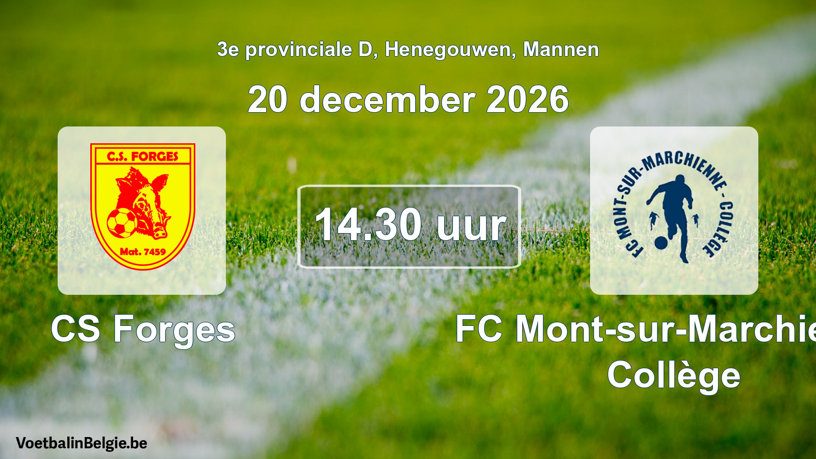 Geplande wedstrijd mannenvoetbal: CS Forges - FC Mont-sur-Marchienne Collège (20 december 2026)
