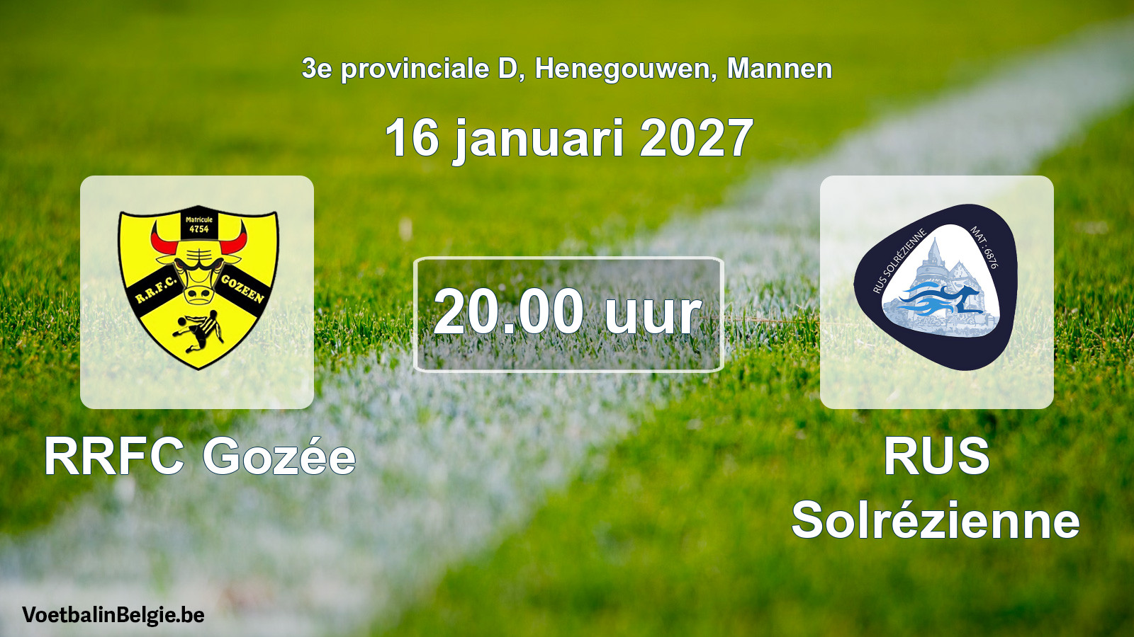 Geplande wedstrijd mannenvoetbal: RRFC Gozée - RUS Solrézienne (16 januari 2027)