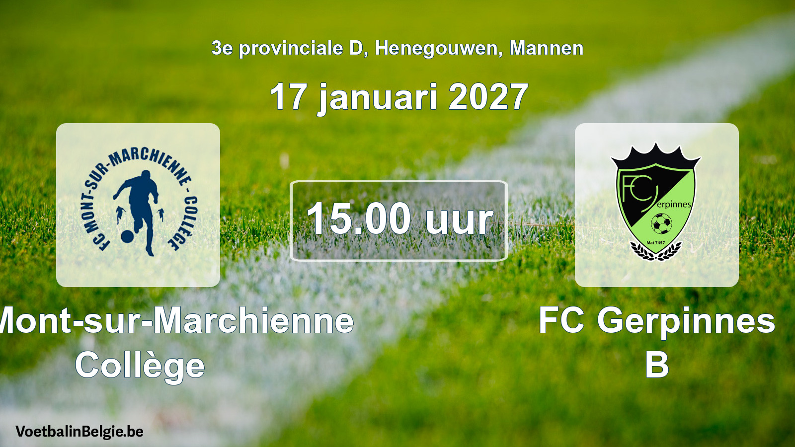 Geplande wedstrijd mannenvoetbal: FC Mont-sur-Marchienne Collège - FC Gerpinnes B (17 januari 2027)