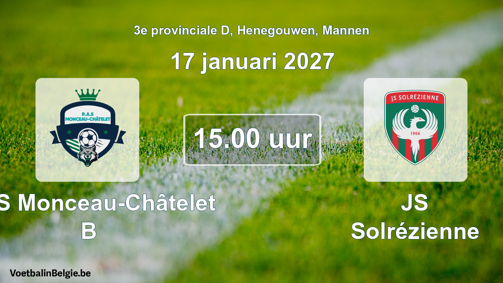 Geplande wedstrijd mannenvoetbal: RAS Monceau-Châtelet B - JS Solrézienne (17 januari 2027)