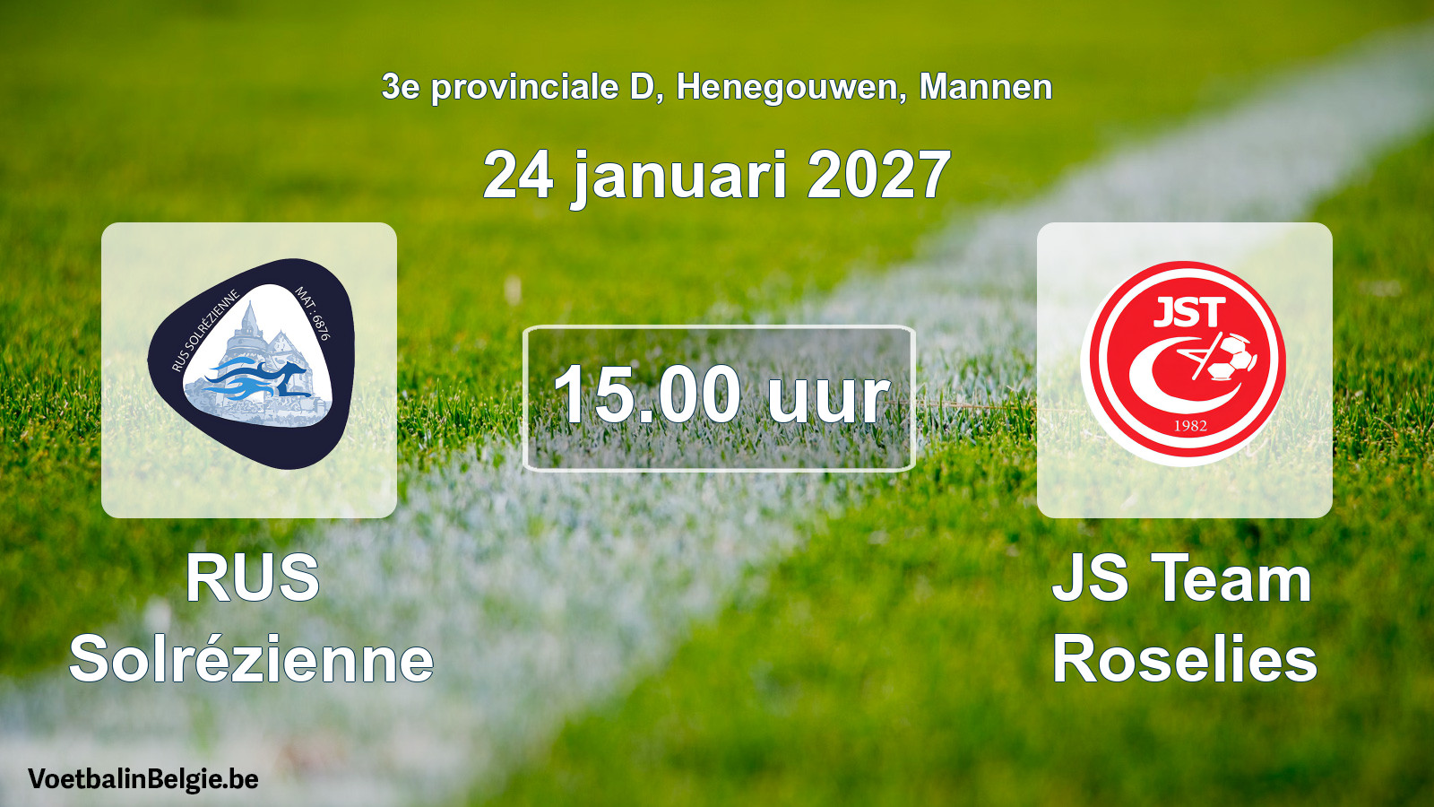 Geplande wedstrijd mannenvoetbal: RUS Solrézienne - JS Team Roselies (24 januari 2027)