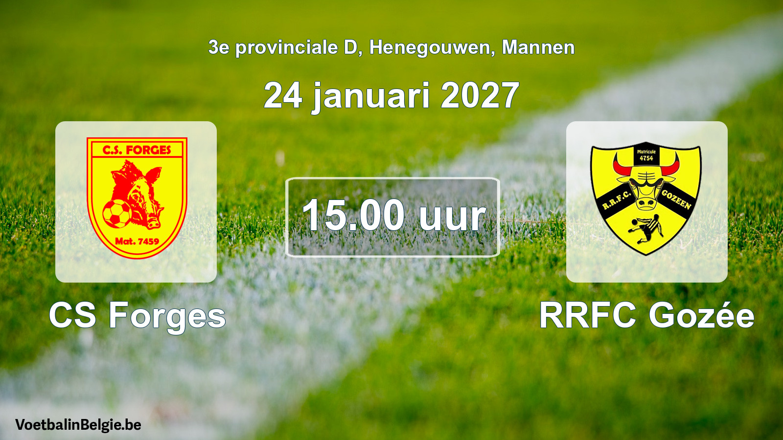 Geplande wedstrijd mannenvoetbal: CS Forges - RRFC Gozée (24 januari 2027)