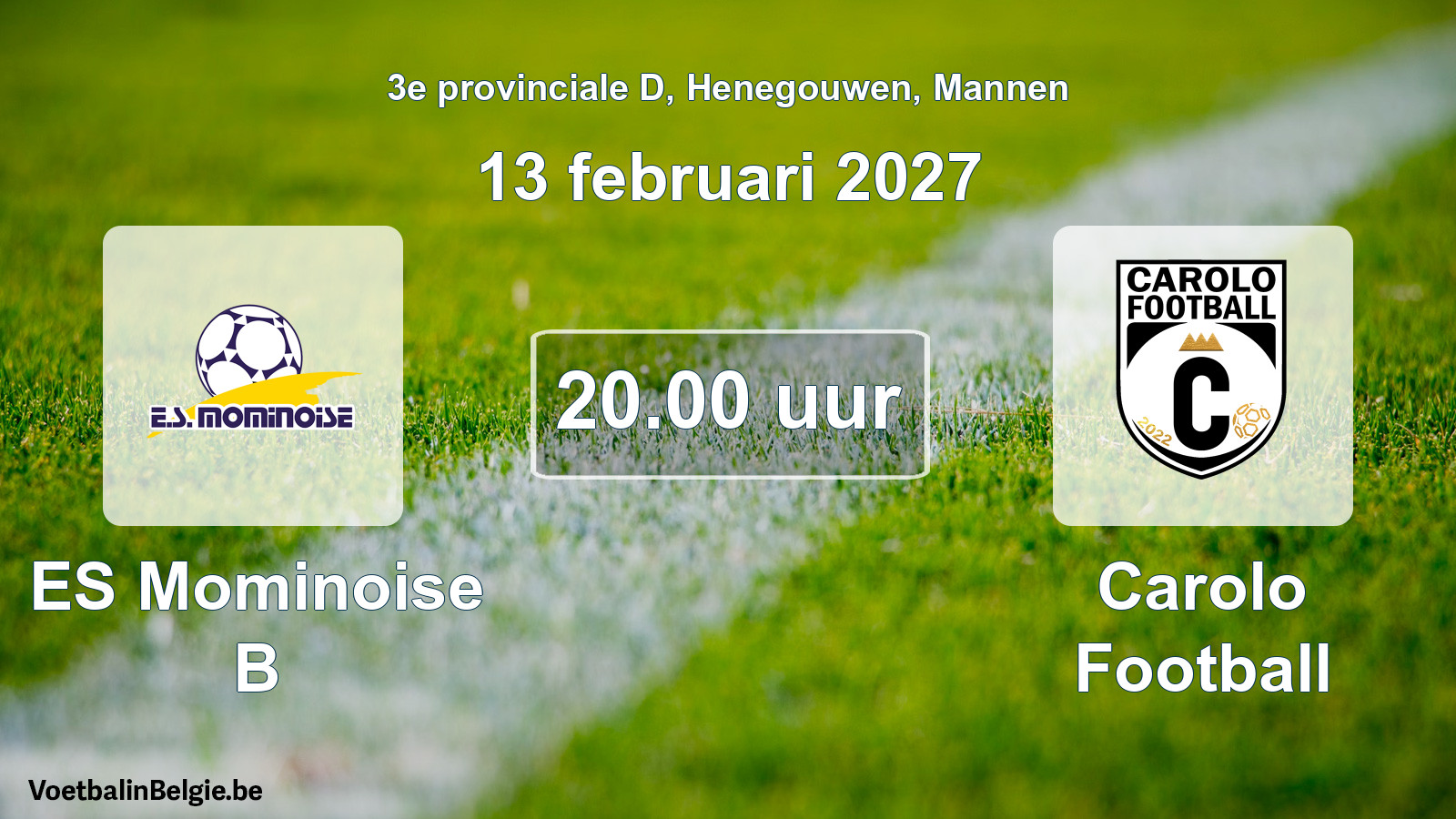 Geplande wedstrijd mannenvoetbal: ES Mominoise B - Carolo Football (13 februari 2027)