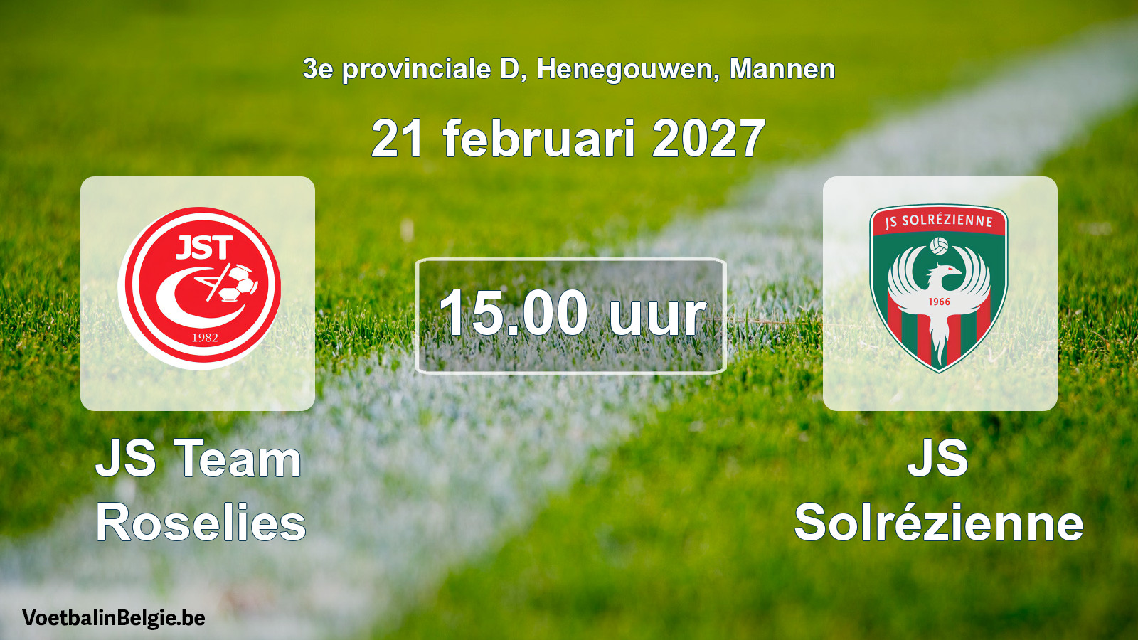 Geplande wedstrijd mannenvoetbal: JS Team Roselies - JS Solrézienne (21 februari 2027)