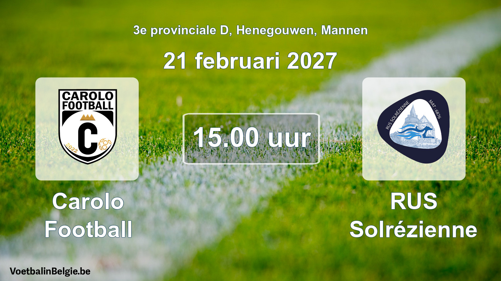 Geplande wedstrijd mannenvoetbal: Carolo Football - RUS Solrézienne (21 februari 2027)