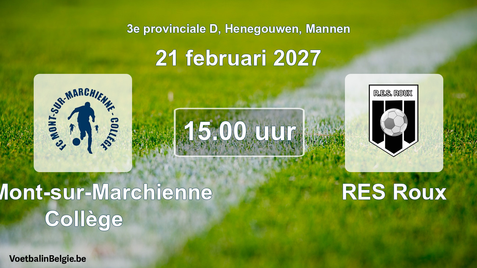 Geplande wedstrijd mannenvoetbal: FC Mont-sur-Marchienne Collège - RES Roux (21 februari 2027)