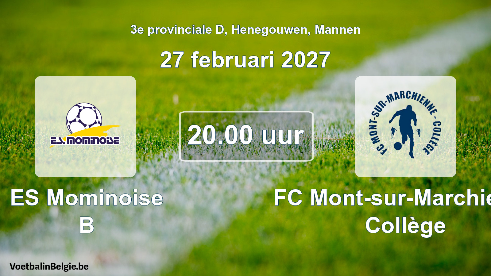 Geplande wedstrijd mannenvoetbal: ES Mominoise B - FC Mont-sur-Marchienne Collège (27 februari 2027)