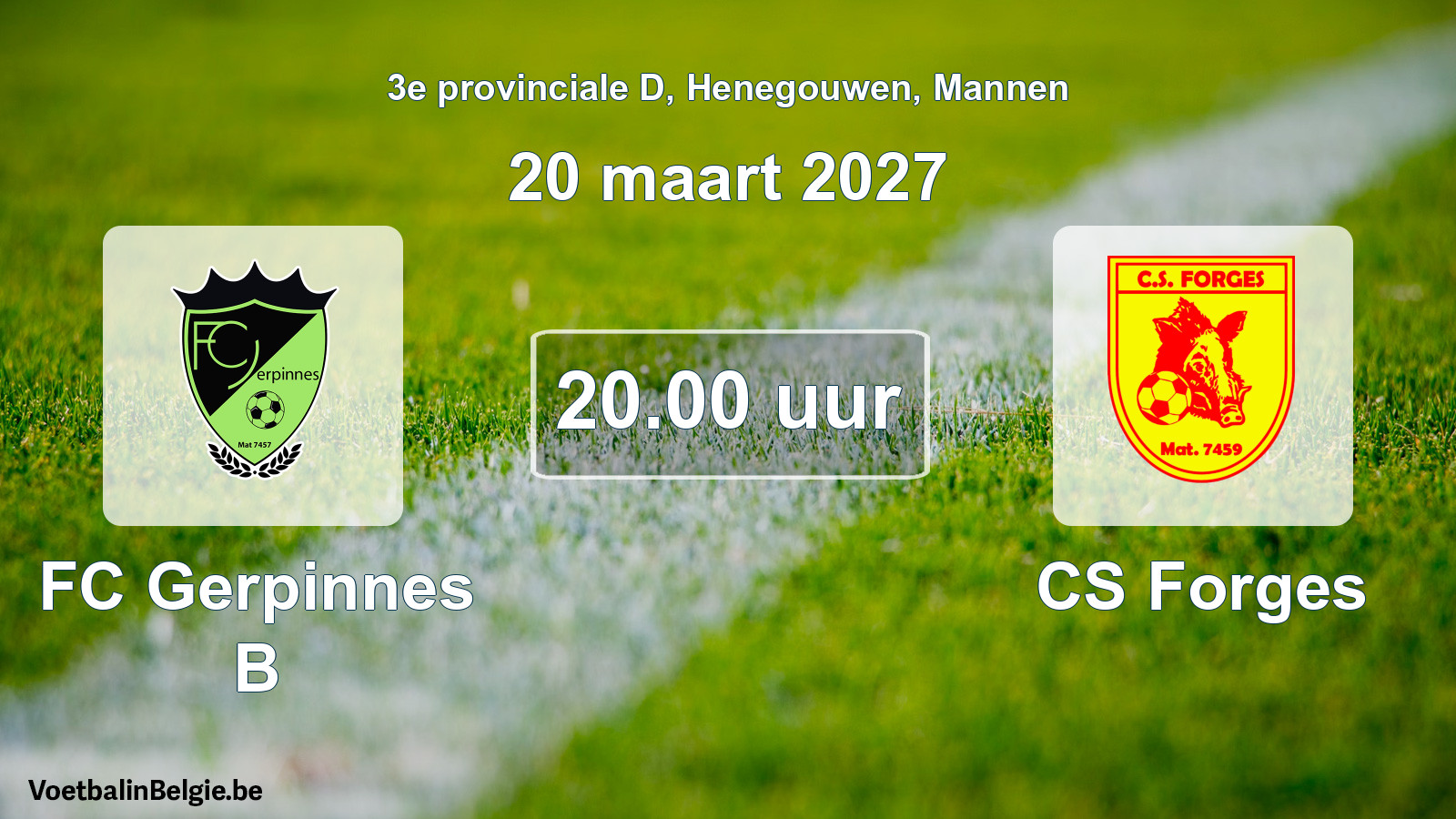 Geplande wedstrijd mannenvoetbal: FC Gerpinnes B - CS Forges (20 maart 2027)