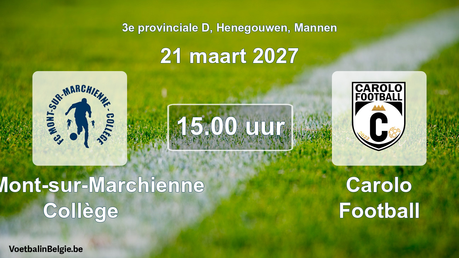 Geplande wedstrijd mannenvoetbal: FC Mont-sur-Marchienne Collège - Carolo Football (21 maart 2027)