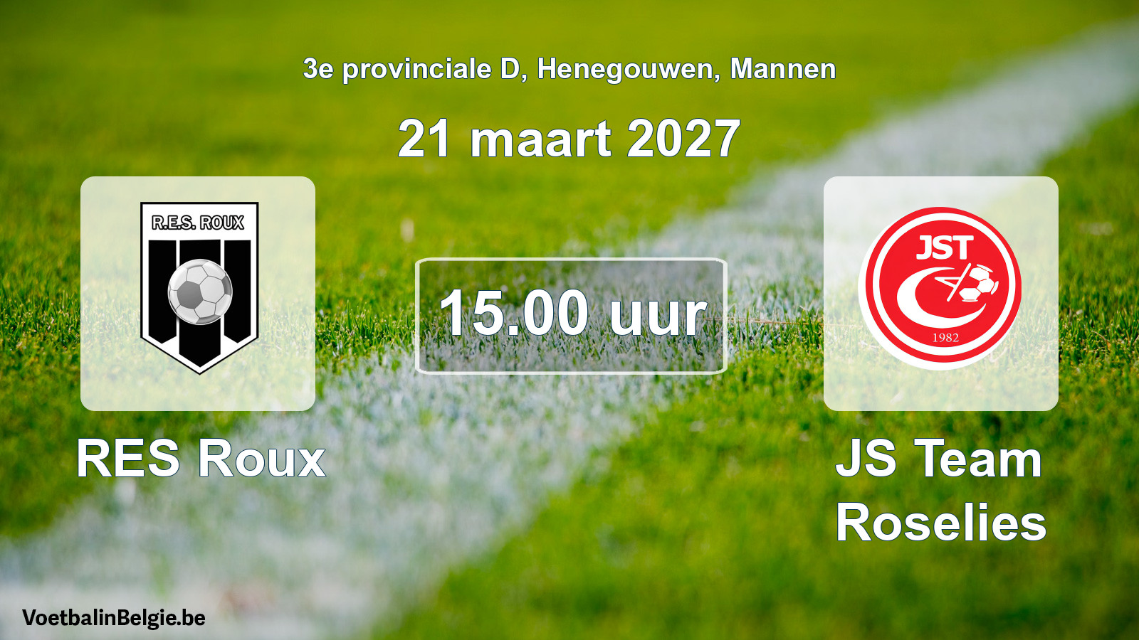 Geplande wedstrijd mannenvoetbal: RES Roux - JS Team Roselies (21 maart 2027)