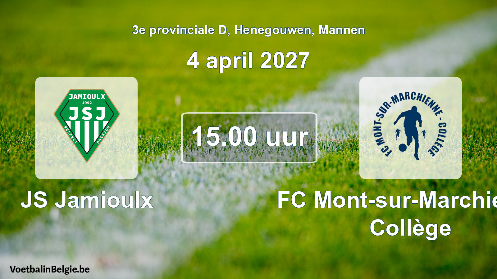 Scheduled match men football: JS Jamioulx - FC Mont-sur-Marchienne Collège (4 April 2027)