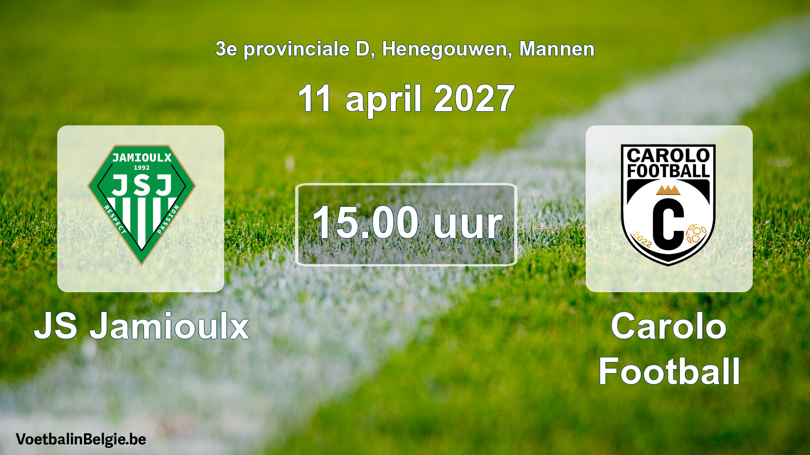 Geplande wedstrijd mannenvoetbal: JS Jamioulx - Carolo Football (11 april 2027)