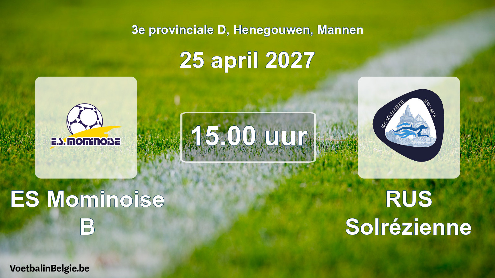 Scheduled match men football: ES Mominoise B - RUS Solrézienne (25 April 2027)