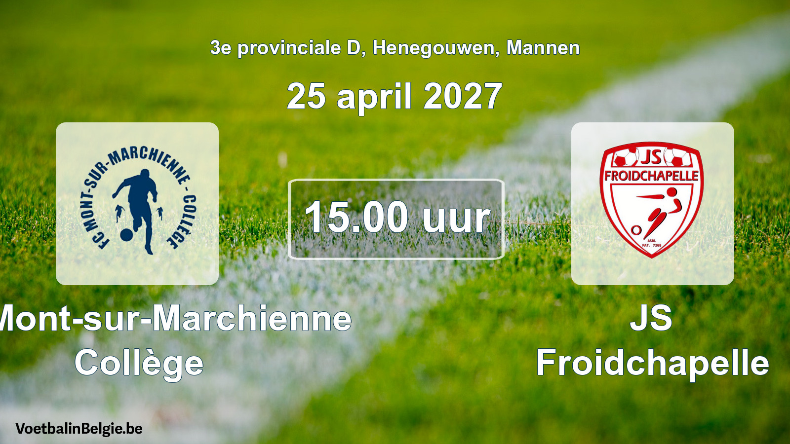Scheduled match men football: FC Mont-sur-Marchienne Collège - JS Froidchapelle (25 April 2027)
