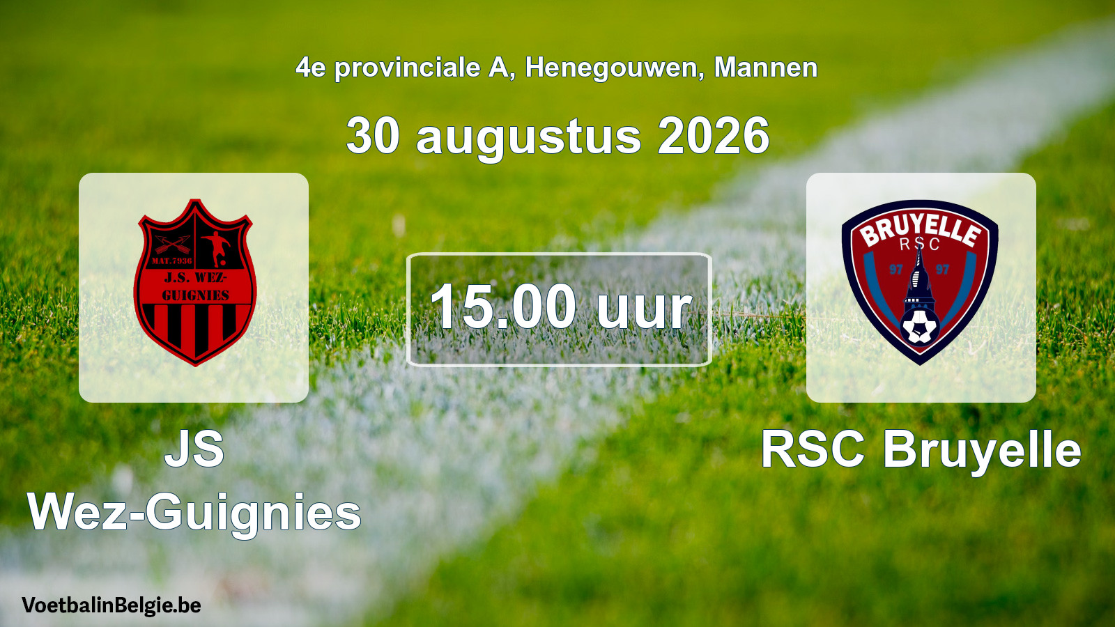 Geplande wedstrijd mannenvoetbal: JS Wez-Guignies - RSC Bruyelle (30 augustus 2026)