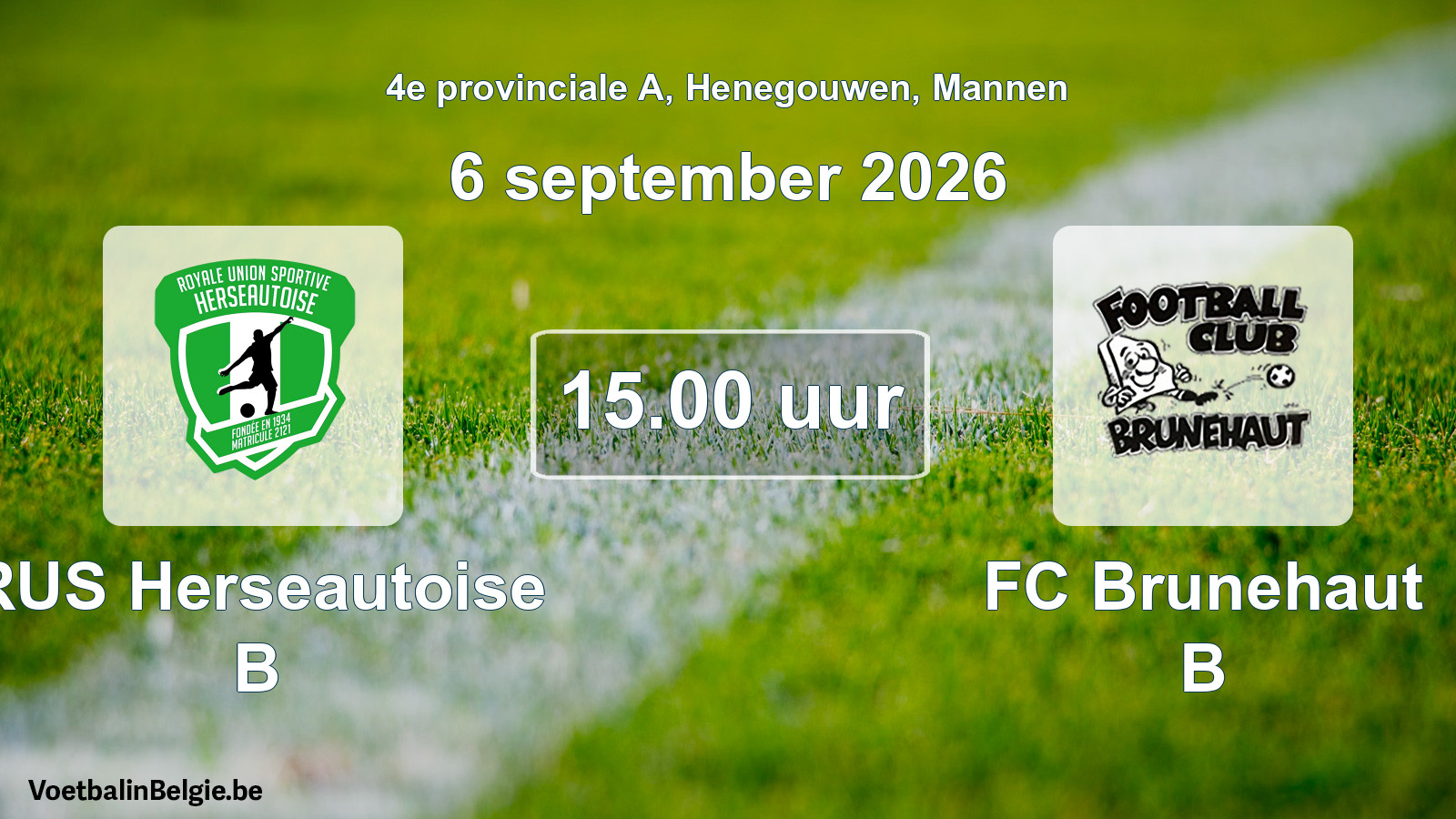 Geplande wedstrijd mannenvoetbal: RUS Herseautoise B - FC Brunehaut B (6 september 2026)