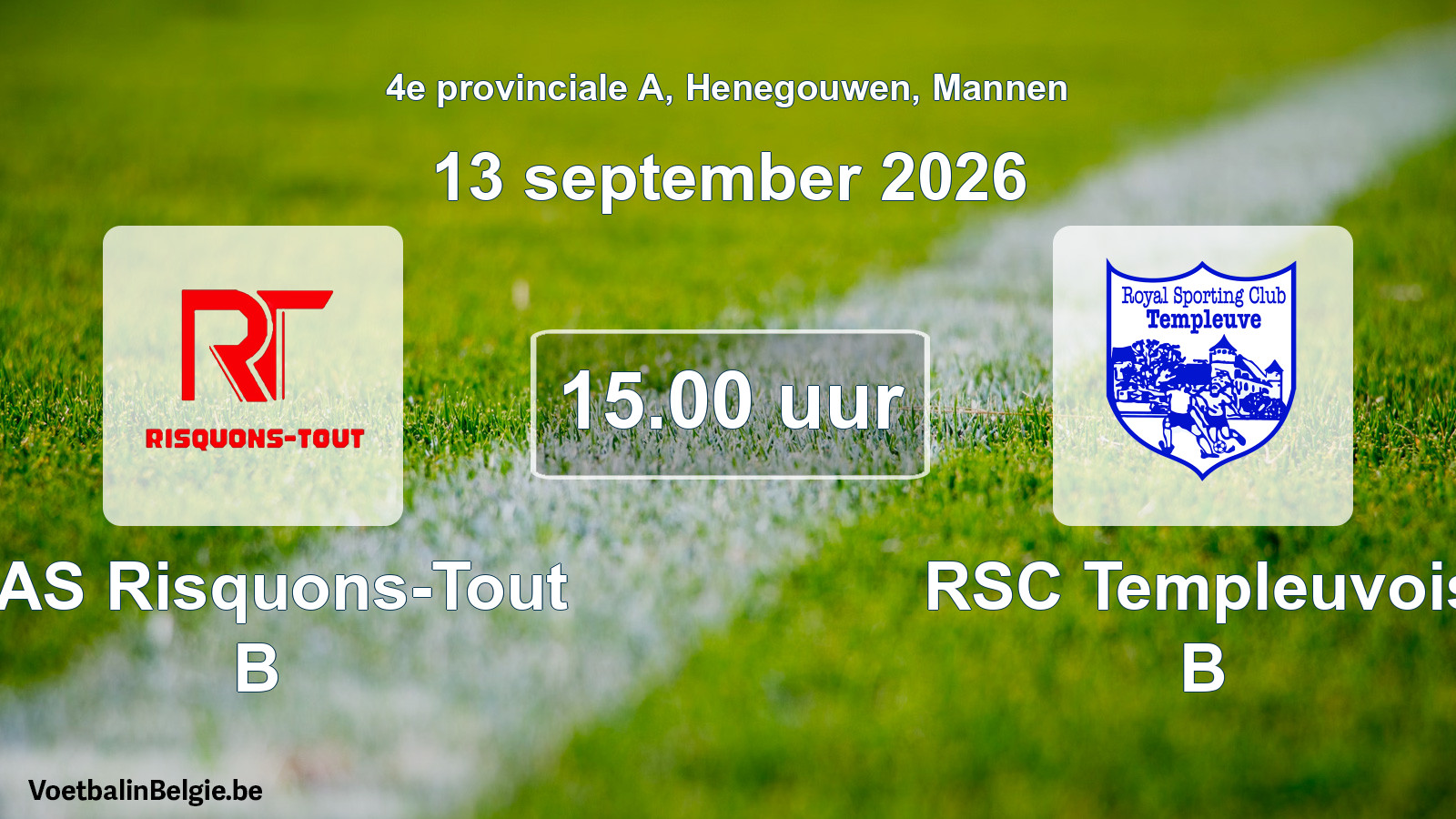 Geplande wedstrijd mannenvoetbal: RAS Risquons-Tout B - RSC Templeuvois B (13 september 2026)