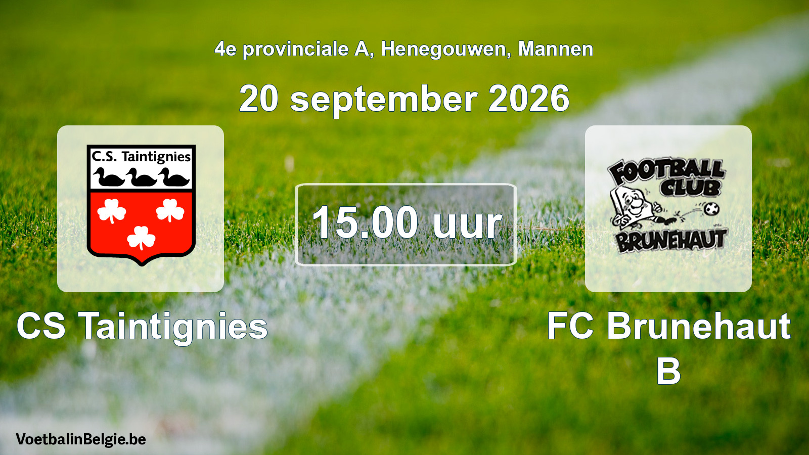Geplande wedstrijd mannenvoetbal: CS Taintignies - FC Brunehaut B (20 september 2026)