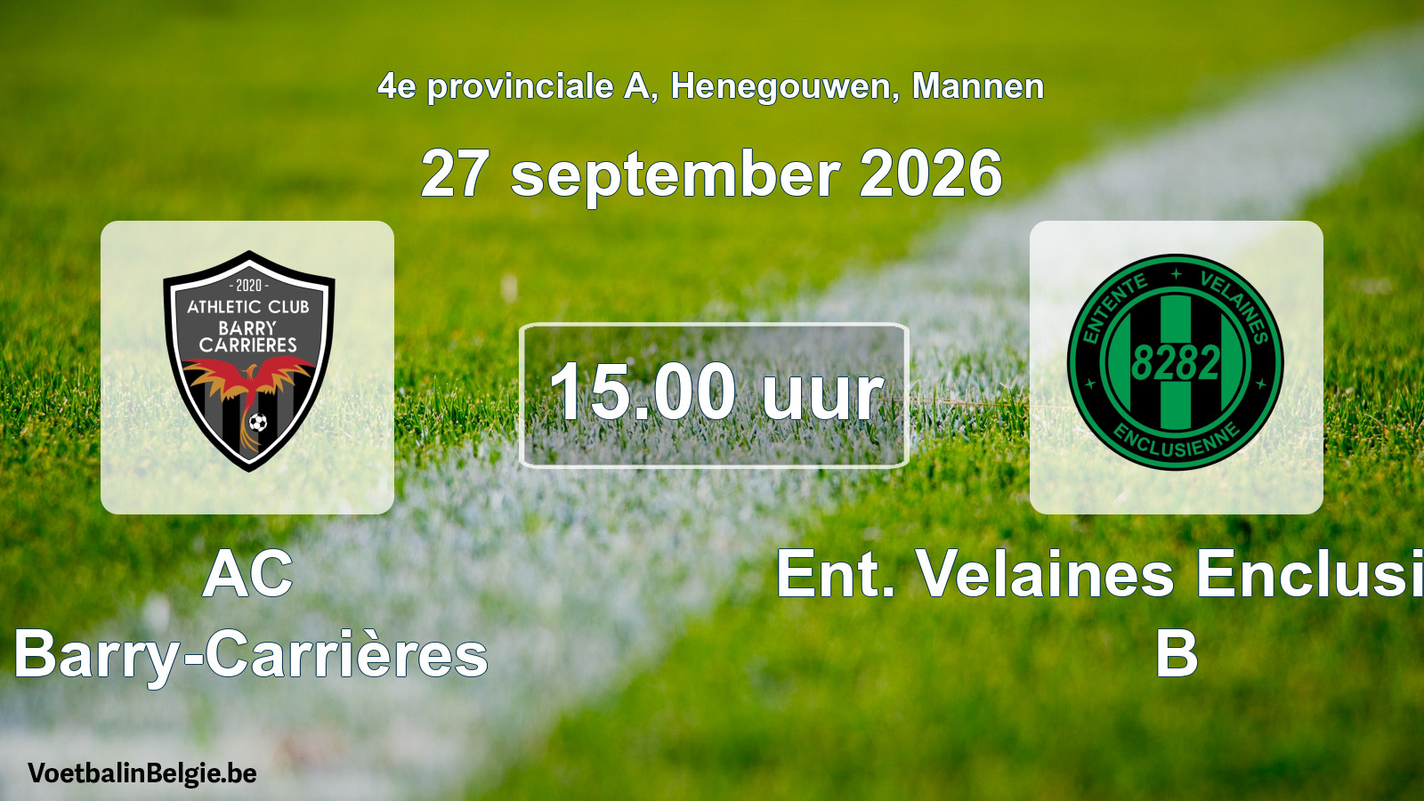 Geplande wedstrijd mannenvoetbal: AC Barry-Carrières - Ent. Velaines Enclusienne B (27 september 2026)