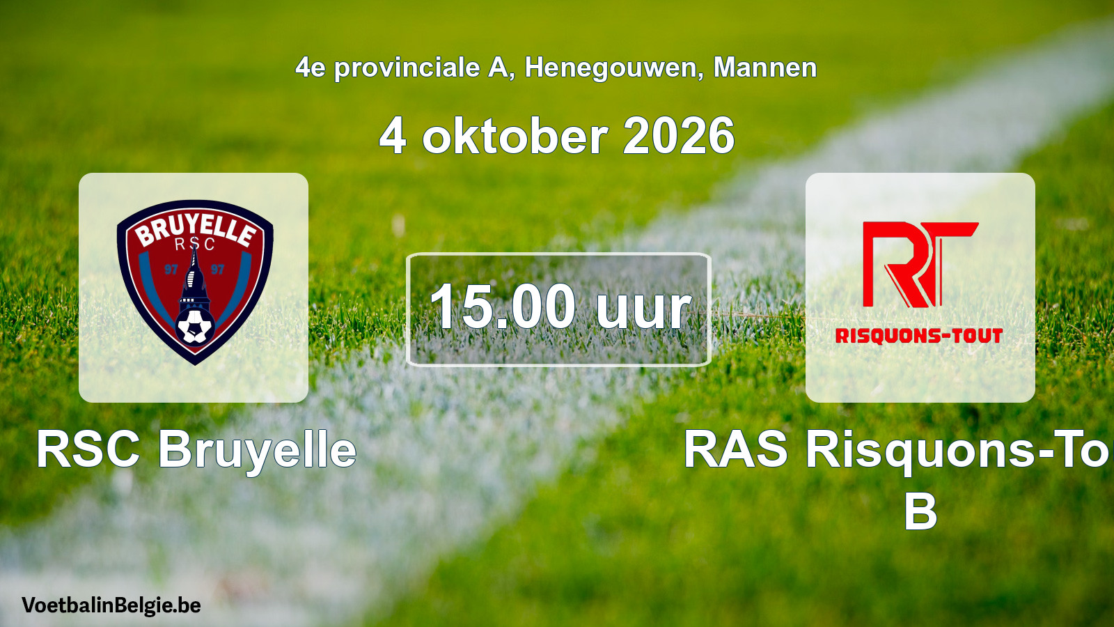 Geplande wedstrijd mannenvoetbal: RSC Bruyelle - RAS Risquons-Tout B (4 oktober 2026)