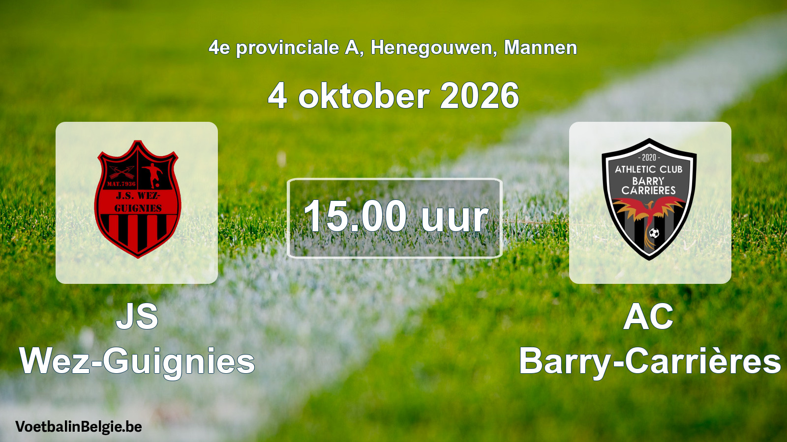 Geplande wedstrijd mannenvoetbal: JS Wez-Guignies - AC Barry-Carrières (4 oktober 2026)