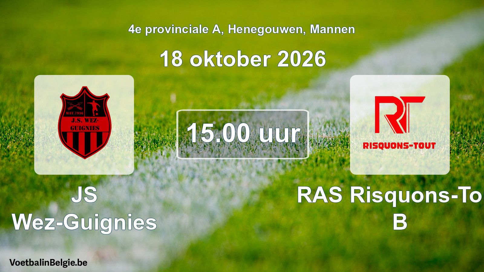 Geplande wedstrijd mannenvoetbal: JS Wez-Guignies - RAS Risquons-Tout B (18 oktober 2026)