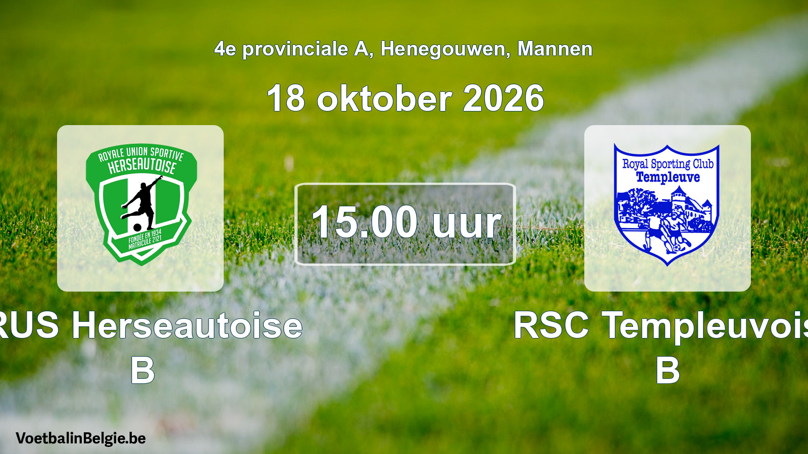 Geplande wedstrijd mannenvoetbal: RUS Herseautoise B - RSC Templeuvois B (18 oktober 2026)