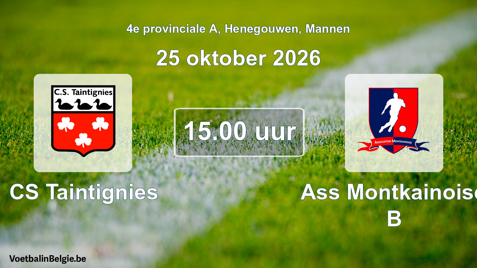 Geplande wedstrijd mannenvoetbal: CS Taintignies - Ass Montkainoise B (25 oktober 2026)