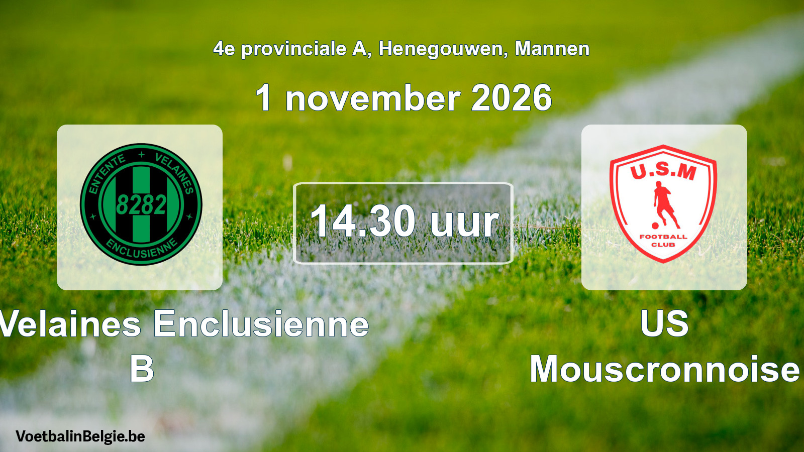 Geplande wedstrijd mannenvoetbal: Ent. Velaines Enclusienne B - US Mouscronnoise (1 november 2026)