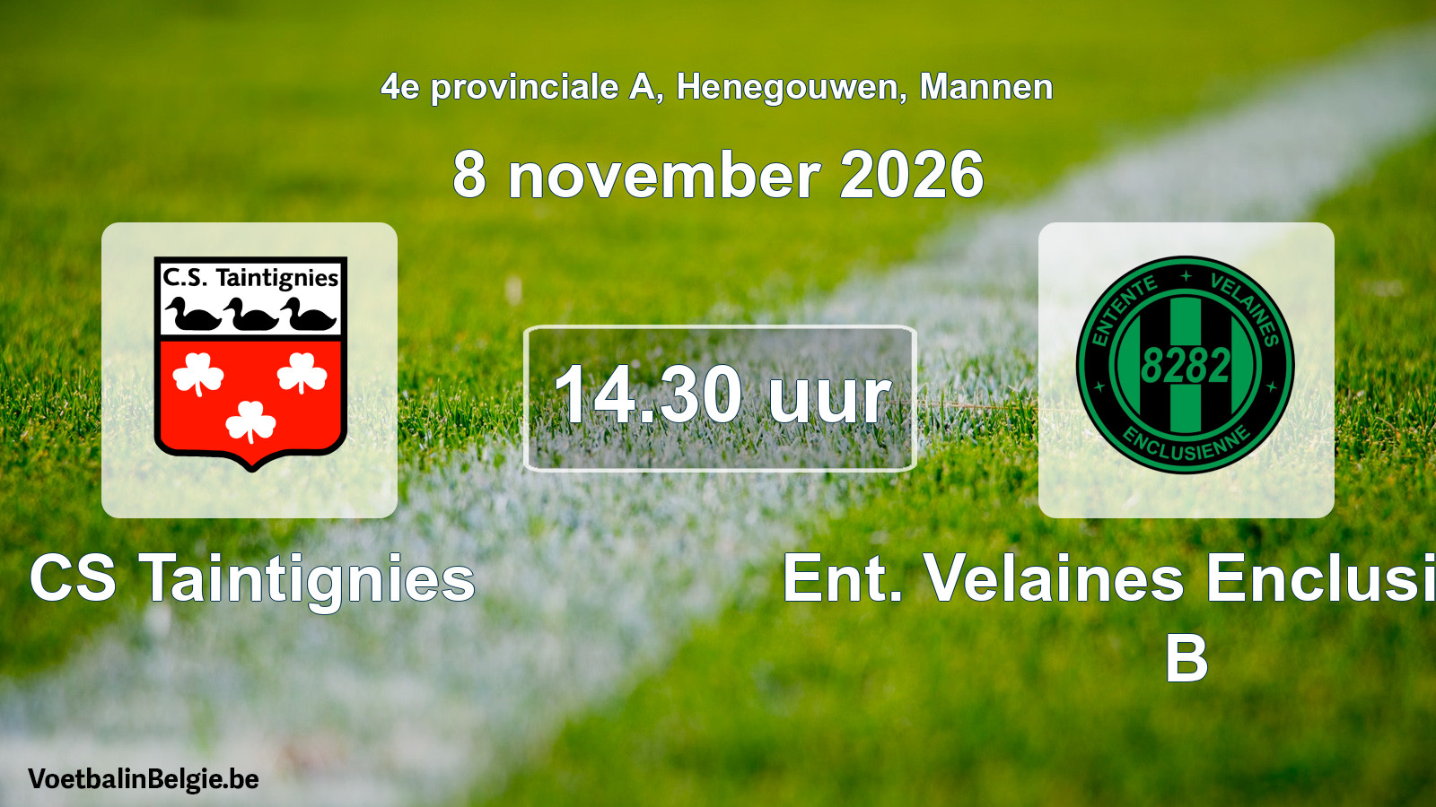 Geplande wedstrijd mannenvoetbal: CS Taintignies - Ent. Velaines Enclusienne B (8 november 2026)